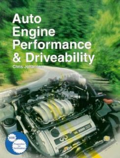 Auto Engine Performance and Driveability by Chris Johanson 1998 