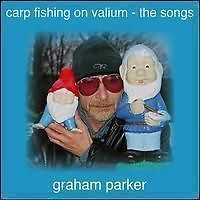 GRAHAM PARKER Carp Fishing on Valium 11 track CD SEALED
