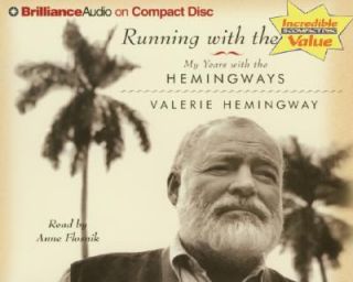   with the Hemingways by Valerie Hemingway 2005, CD, Abridged