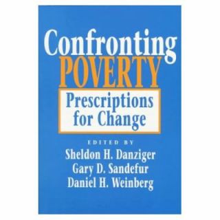 Confronting Poverty Prescriptions for Change 1994, Paperback
