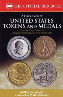 Red Book A Guide Book of U.S. Tokens and Medals Jaeger
