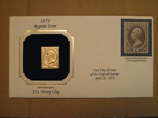 22 kt GOLD REPLICA 12 CENTS HENRY CLAY FIRST DAY OF ISSUE APRIL 18 