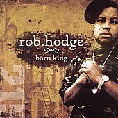 Born King by Robin Hodge CD, Jan 2006, Beatmart