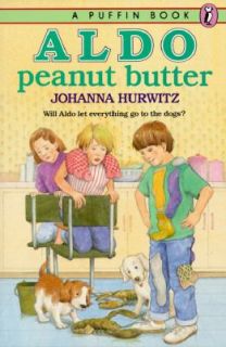 Aldo Peanut Butter by Johanna Hurwitz 1992, Paperback