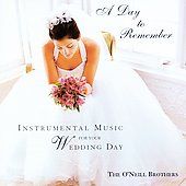 Day to Remember Instrumental Music for Your Wedding Day by ONeill 