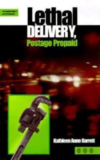 Lethal Delivery, Postage Prepaid by Kathleen A. Barrett 1999 