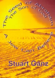   the Son of God A Jew Can Believe by Stuart Ganz 2001, Paperback