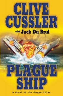 Plague Ship No. 5 by Jack Du Brul and Clive Cussler 2008, Hardcover 