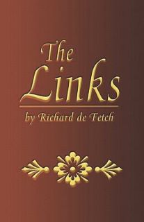 The Links by Jeremiah Richard 2007, Paperback
