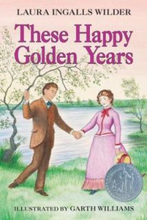 These Happy Golden Years by Laura Ingalls Wilder 1953, Paperback 