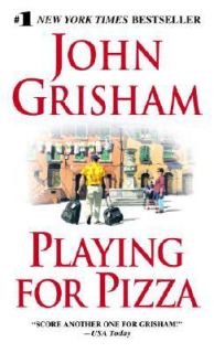 Playing for Pizza by John Grisham 2008, Paperback