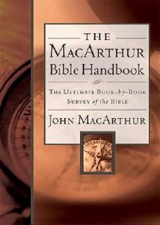 The MacArthur Bible Handbook by John MacArthur 2003, Hardcover