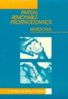   Removable Prosthodontics by F. James Kratochvil 1988, Paperback