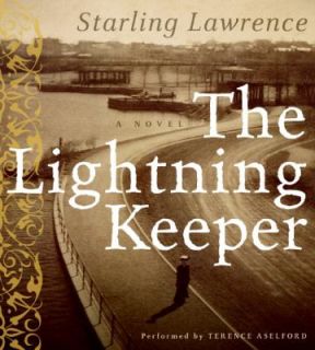 The Lightning Keeper by Starling Lawrence 2006, CD, Unabridged 