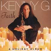Faith A Holiday Album by Kenny G CD, Dec 1999, Arista