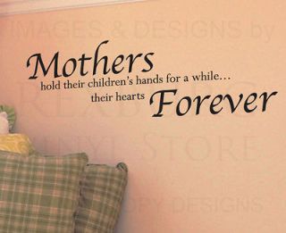 Wall Decal Quote Vinyl Sticker Art Letter Mothers Mom Hold Childrens 