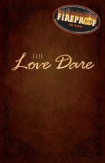 The Love Dare by Alex Kendrick and Stephen Kendrick 2008, Paperback 