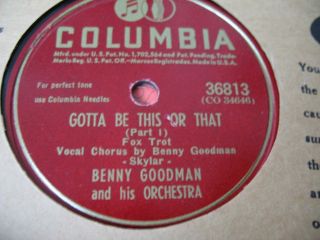   Records 78rpm   BENNY GOODMAN Gotta Be This Or That, Parts 1 & 2