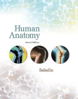 Human Anatomy by Kenneth S. Saladin 2007, Hardcover, Revised