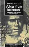 Voices from Indenture Indian diaspora settlement empire special ref to 