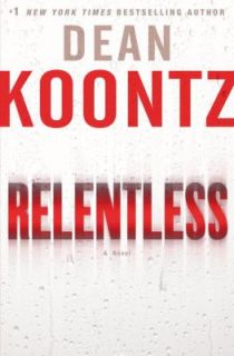Relentless by Dean Koontz 2009, Hardcover