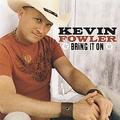 Bring It On by Kevin Fowler CD, Sep 2007, Equity Music Group