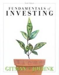 Fundamentals of Investing by Michael D. Joehnk and Lawrence J. Gitman 