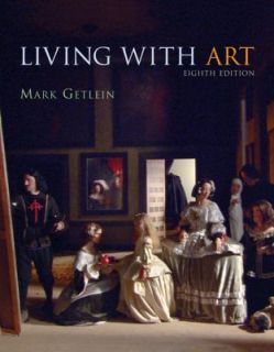 Living with Art by Mark Getlein 2006, Paperback, Revised