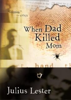 When Dad Killed Mom by Julius Lester 2003, Paperback