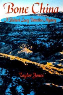 Bone China A Richard Lacey Detective Mystery by Taylor Jones 2000 