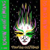 Know What it Means to Miss New Orleans by Vince Vance CD, Feb 1996 