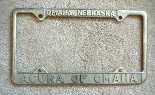   Nebraska   ACURA of OMAHA   Vintage Cast Metal License Plate Frame