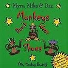 Myra Mike & Dan   Monkeys Dont Wear Shoes Or Co (2000) 