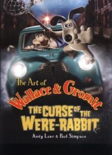 The Art of Wallace And Gromit The Curse Of The Were Rabbit by Paul 
