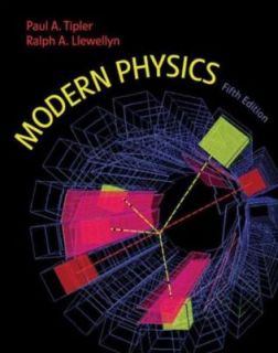 Modern Physics by Ralph Llewellyn and Paul A. Tipler 2007, Hardcover 