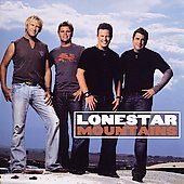 Mountains by Lonestar Country CD, Oct 2006, BNA Sony BMG