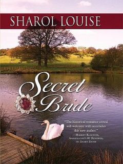 Secret Bride by Sharol Louise 2009, Hardcover, Large Type