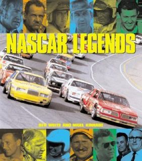 Nascar Legends   Crestline by Ben White and Don Hunter 2004, Hardcover 