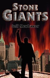 Stone Giants by Jeff Neubauer (2007, Har