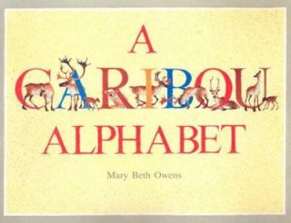 Caribou Alphabet by Mary Beth Owens 1990, Paperback