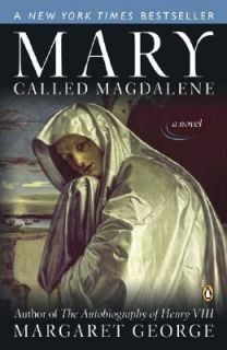 Mary, Called Magdalene A Novel by Margaret George 2003, Paperback 