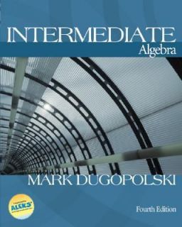 Intermediate Algebra by Mark Dugopolski 2004, Hardcover