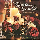 Christmas by Candlelight Reflection by Montgomery Smith CD, Jan 2008 