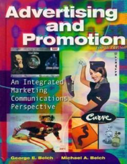 Introduction to Advertising and Promotion by Michael A. Belch and 