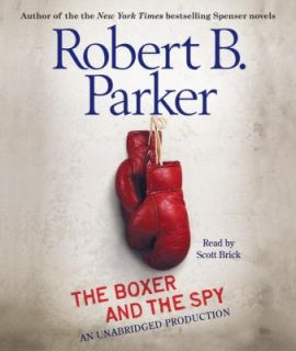 The Boxer and the Spy by Robert B. Parke