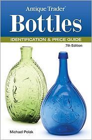   Trader Bottles Identification & Price Guide by Michael Polak (2012