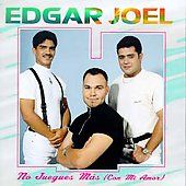 No Juegues Mas Con Mi Amor by Edgar Joel CD, Dec 1995, Rodven Records 