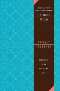   to an Organized Life by Stephanie ODea 2011, Paperback