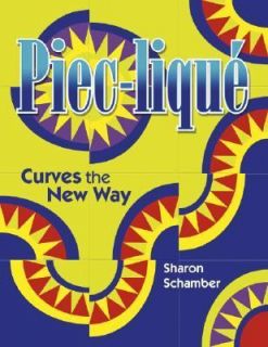 Piec Lique Curves the New Way by Sharon Schamber 2005, Paperback 