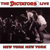 New York, New York The Dictators Live by Dictators The CD, Dec 2006 